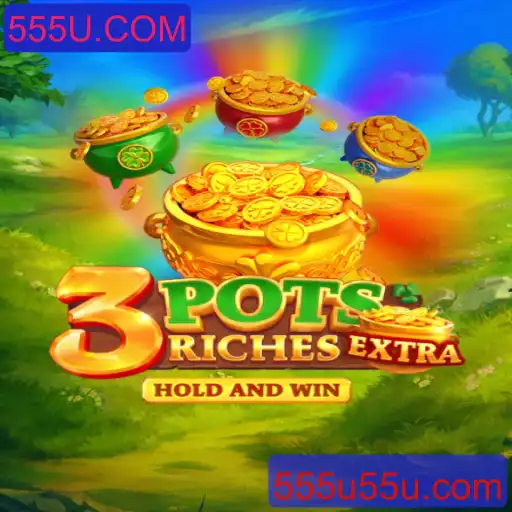 Explorando o Fascinante Jogo 3potsExtra e a Plataforma 555U.COM